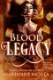 [Cursed by Blood 03] • Blood Legacy (Cursed by Blood Saga Book 3)